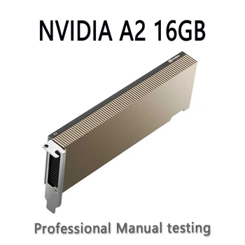 Профессиональная вычислительная карта NVIDIA TESLA A2 Graphics 16G с глубоким обучением ИИ
