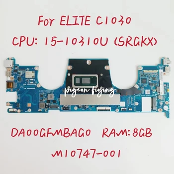 DA00GFMBAG0 Материнская плата для ноутбука HP Elite C1030 Материнская плата Процессор: I5-10310U SRGKX Оперативная память: 8 ГБ DDR4 M10747-001 M10747-001 Тест В порядке
